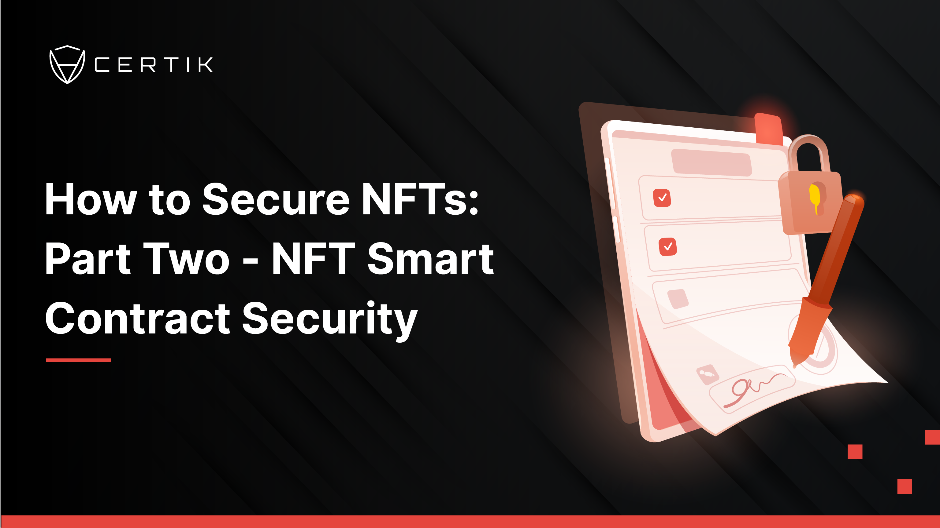 How to Secure NFTs: Part Two - NFT Smart Contract Security